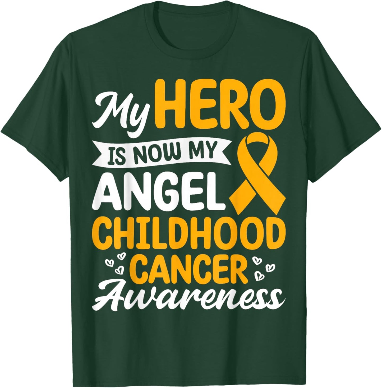 My Hero is Now My Angel Childhood Cancer Awareness T-Shirt - T-Shirt | Forest