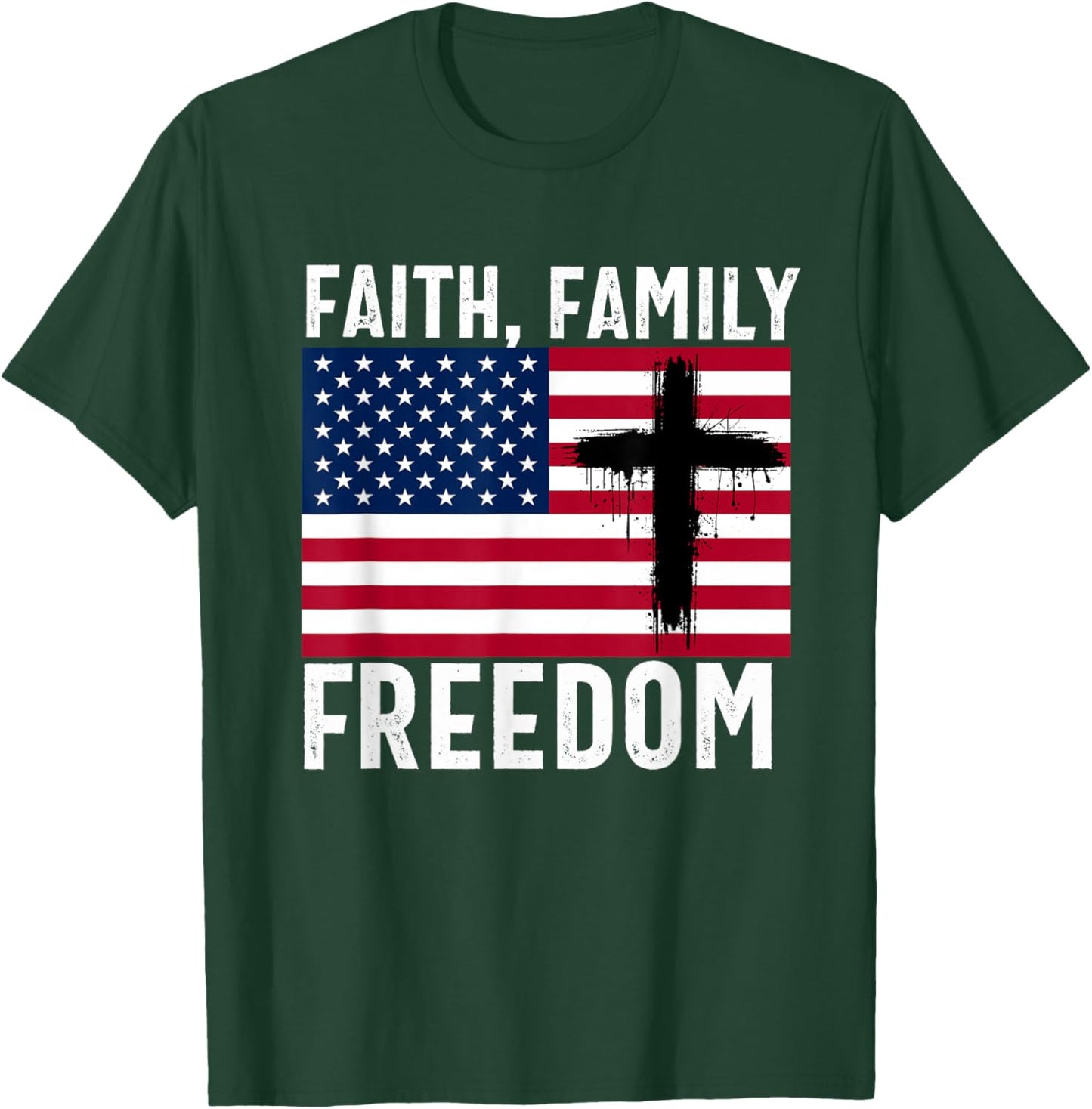 Faith Family Freedom American Flag Patriot USA Christian T-Shirt - T-Shirt | Forest