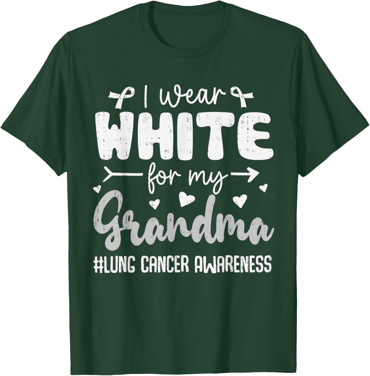 I Wear White for Grandma Lung Cancer Awareness White Ribbon T-Shirt - T-Shirt | Forest