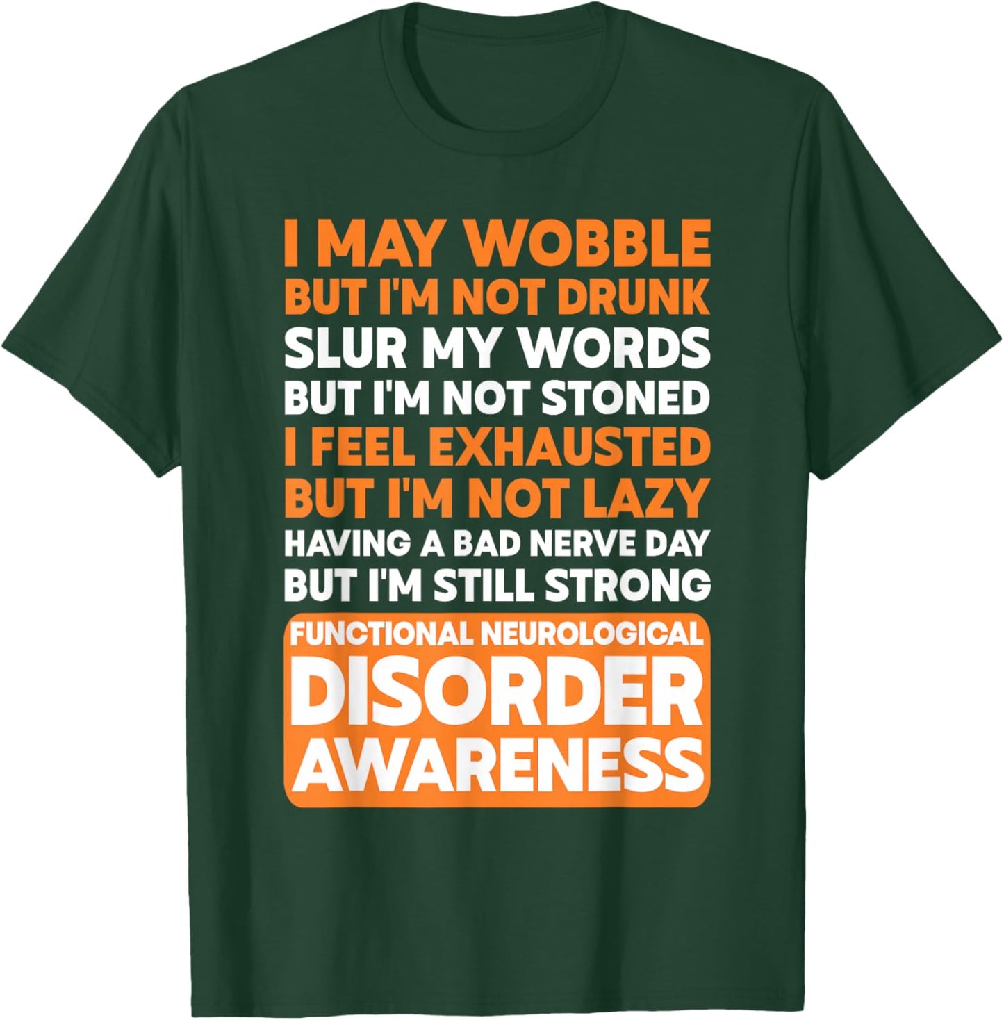 Functional Neurological Disorder FND Warrior T-Shirt - T-Shirt | Forest