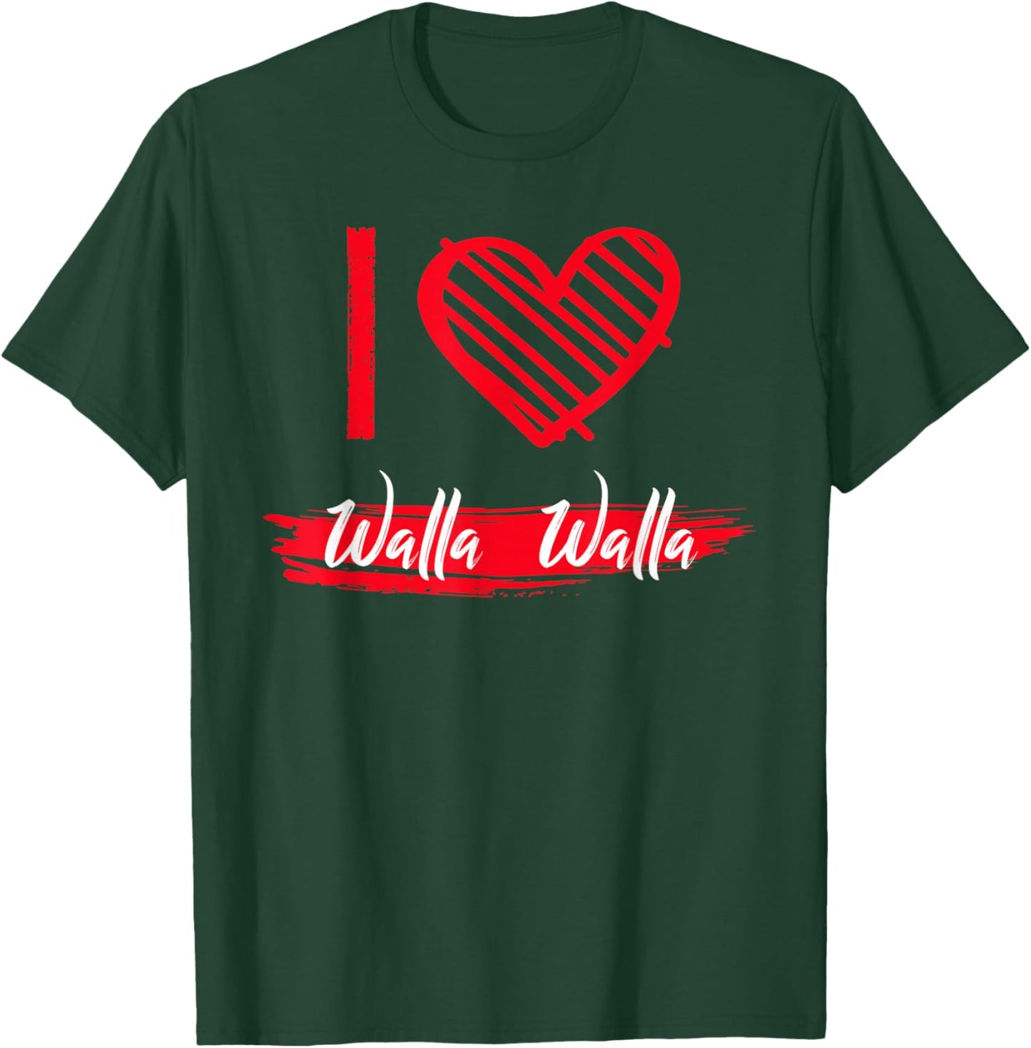 I Love Walla Walla I Heart Walla Walla T-Shirt - T-Shirt | Forest
