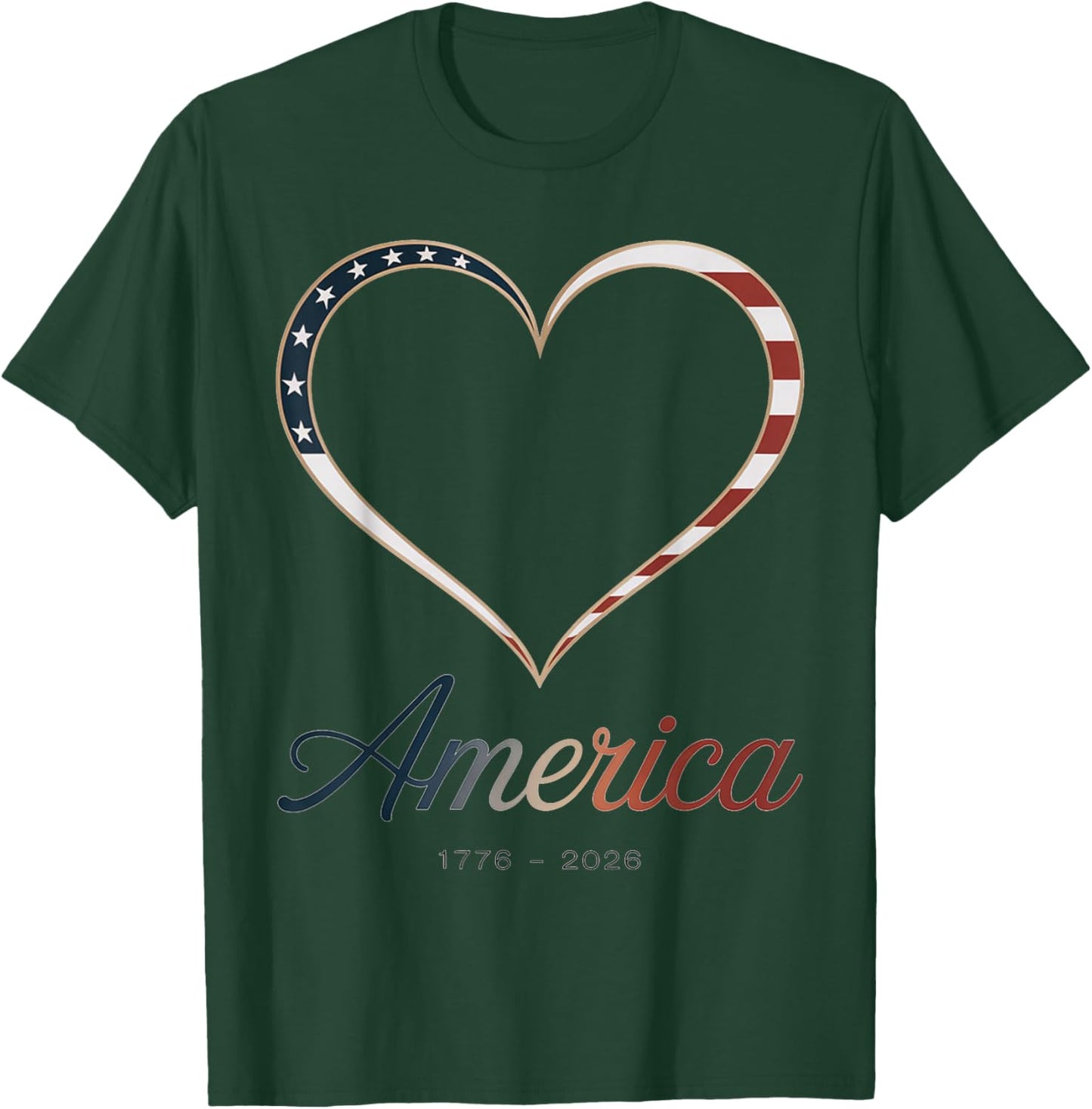 Flag Heart 1776 2026 July 4th 250th Birthday T-Shirt - T-Shirt | Forest