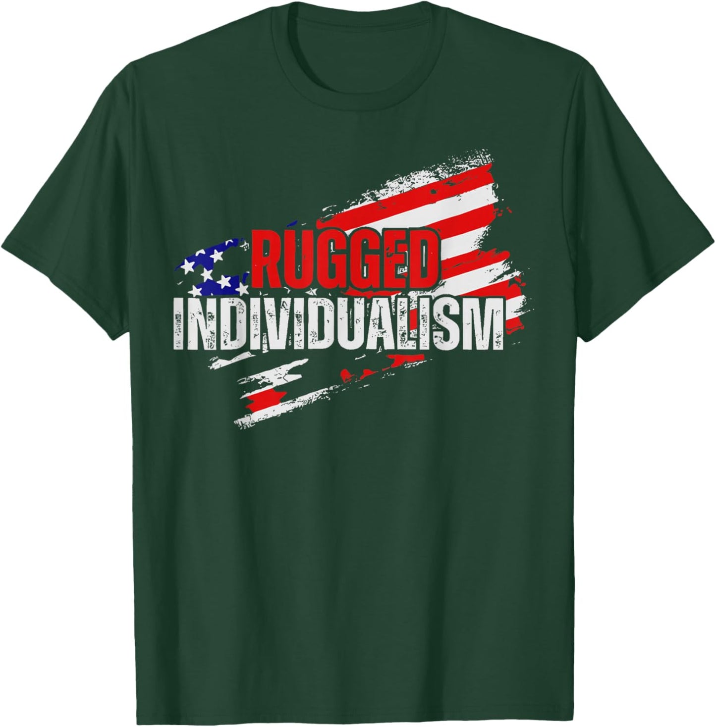 Rugged Individualism USA Flag T-Shirt - T-Shirt | Forest