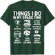 Things I Do in My Spare Time Skiing Lover Snow Sport Skier T-Shirt - T-Shirt | Forest