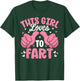 Funny This Girl Loves to Fart Sarcastic Farting T-Shirt - T-Shirt | Forest
