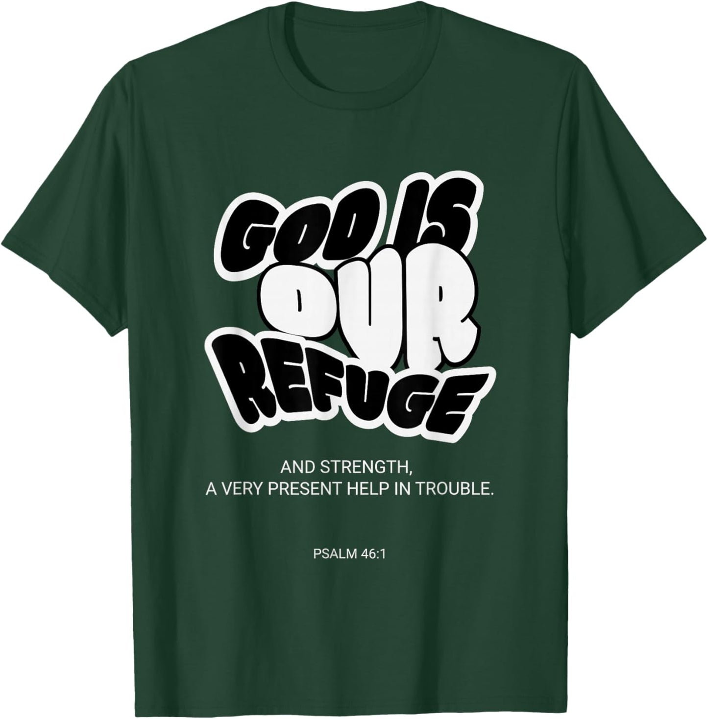 God Our Refuge Psalm 46:1 Groovy Christian Verse Women Men T-Shirt - T-Shirt | Forest