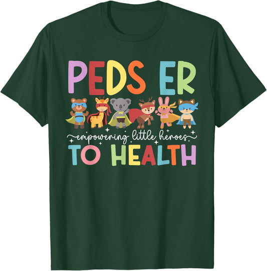 Peds ER Nurse Pediatric Emergency Nurse Appreciation T-Shirt - T-Shirt | Forest