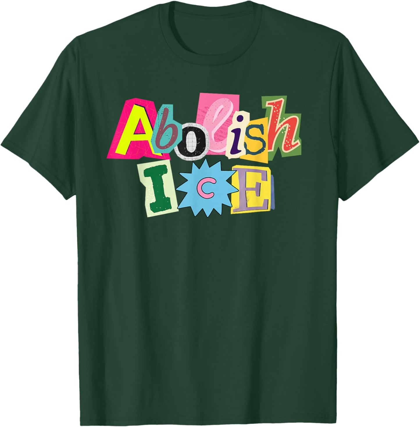 Abolish ICE T-Shirt - T-Shirt | Forest