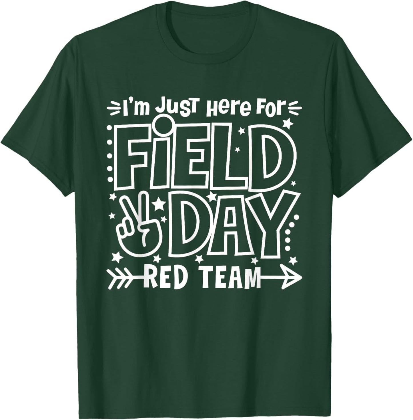 Red Team Just Here for Field Day Fun Day 2026 Teacher Kids T-Shirt - T-Shirt | Forest