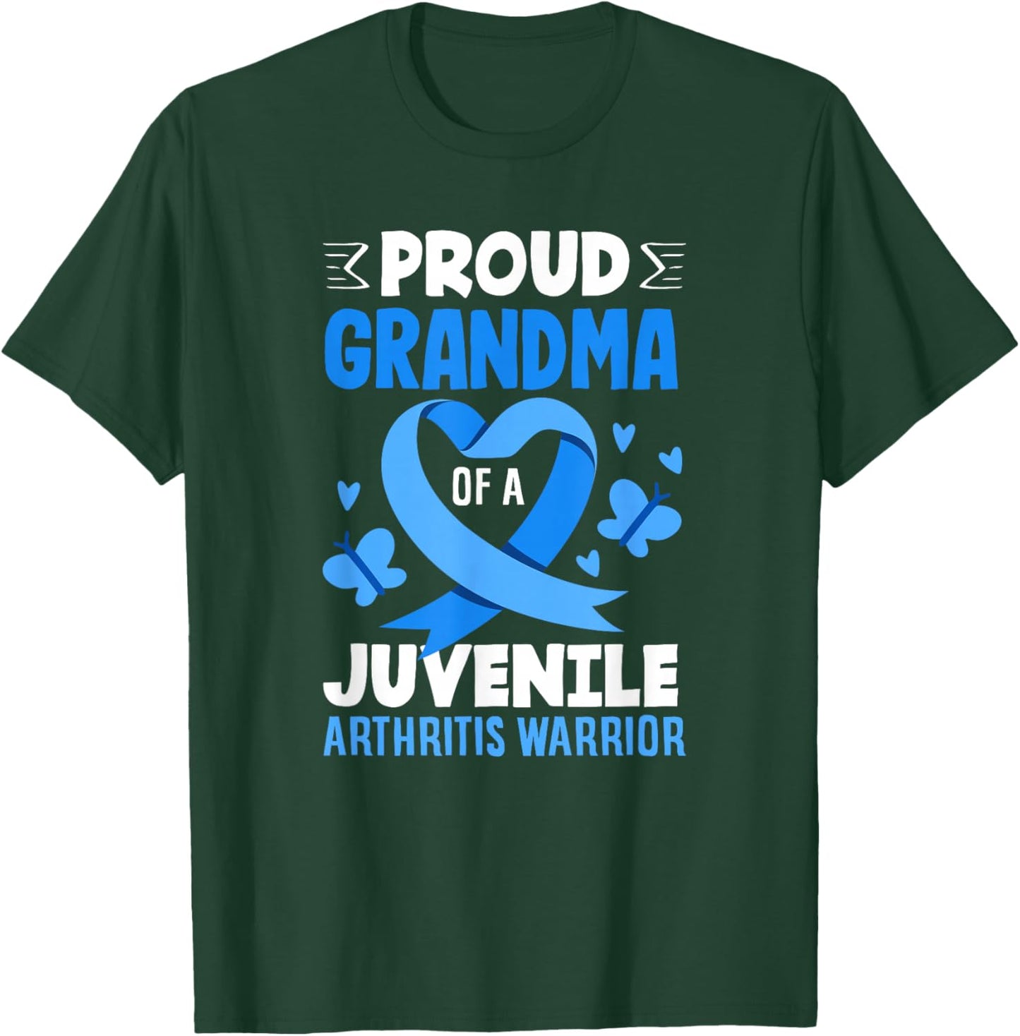 Proud Grandma of A Juvenile Arthritis Warrior T-Shirt - T-Shirt | Forest