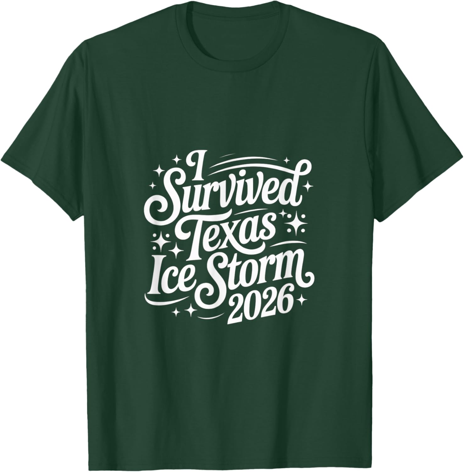 “I Survived Texas Ice Storm 2026” Black Apparel T-Shirt - T-Shirt | Forest