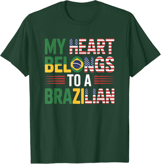 My Heart Belongs to A Brazilian, Brazil Husband Wife Roots T-Shirt - T-Shirt | Forest