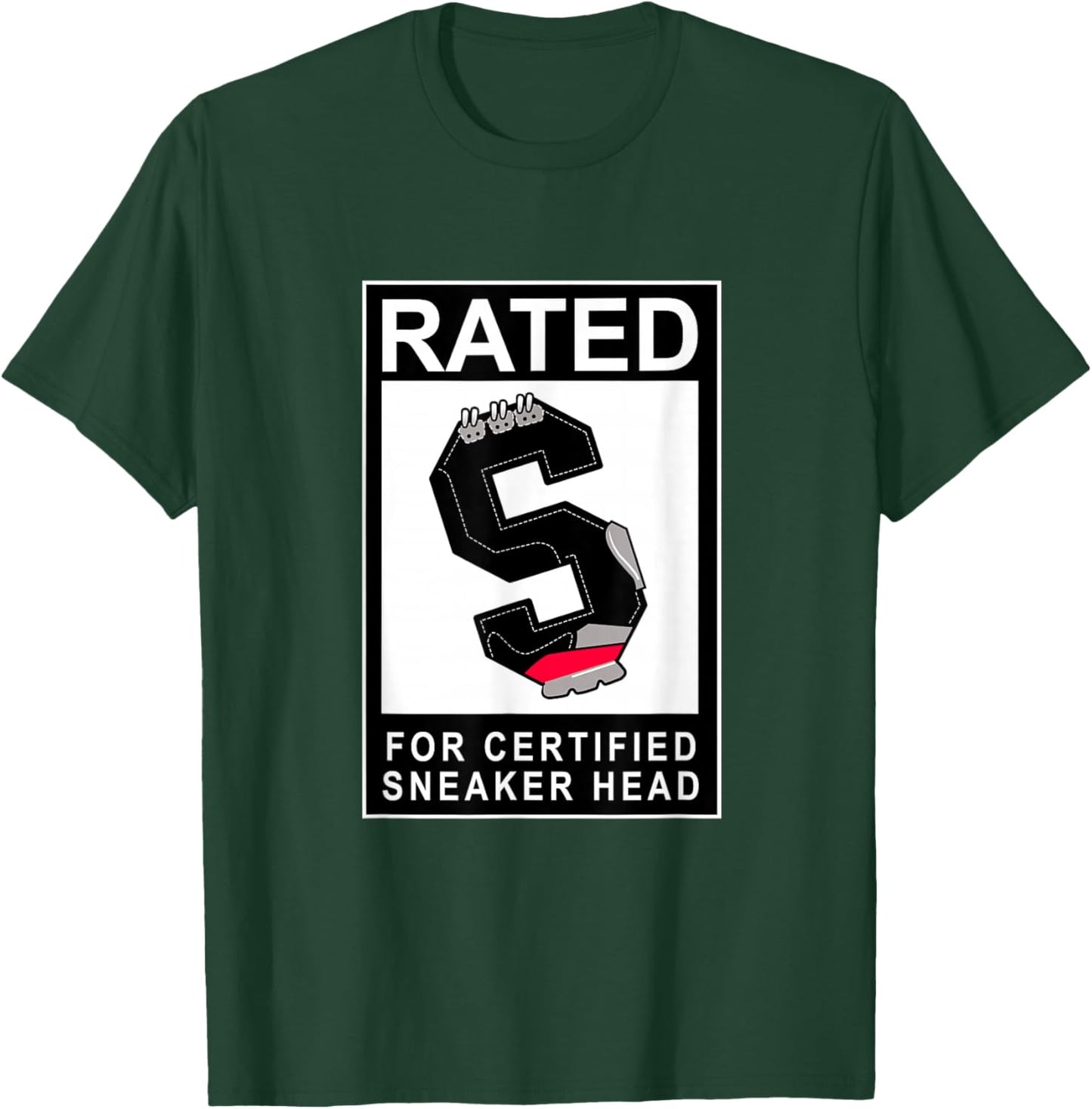 Rated S for Certified Sneaker Head Graphic T-Shirt - T-Shirt | Forest