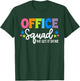 Office Squad We Get It Done Funny Back to School First Day T-Shirt - T-Shirt | Forest