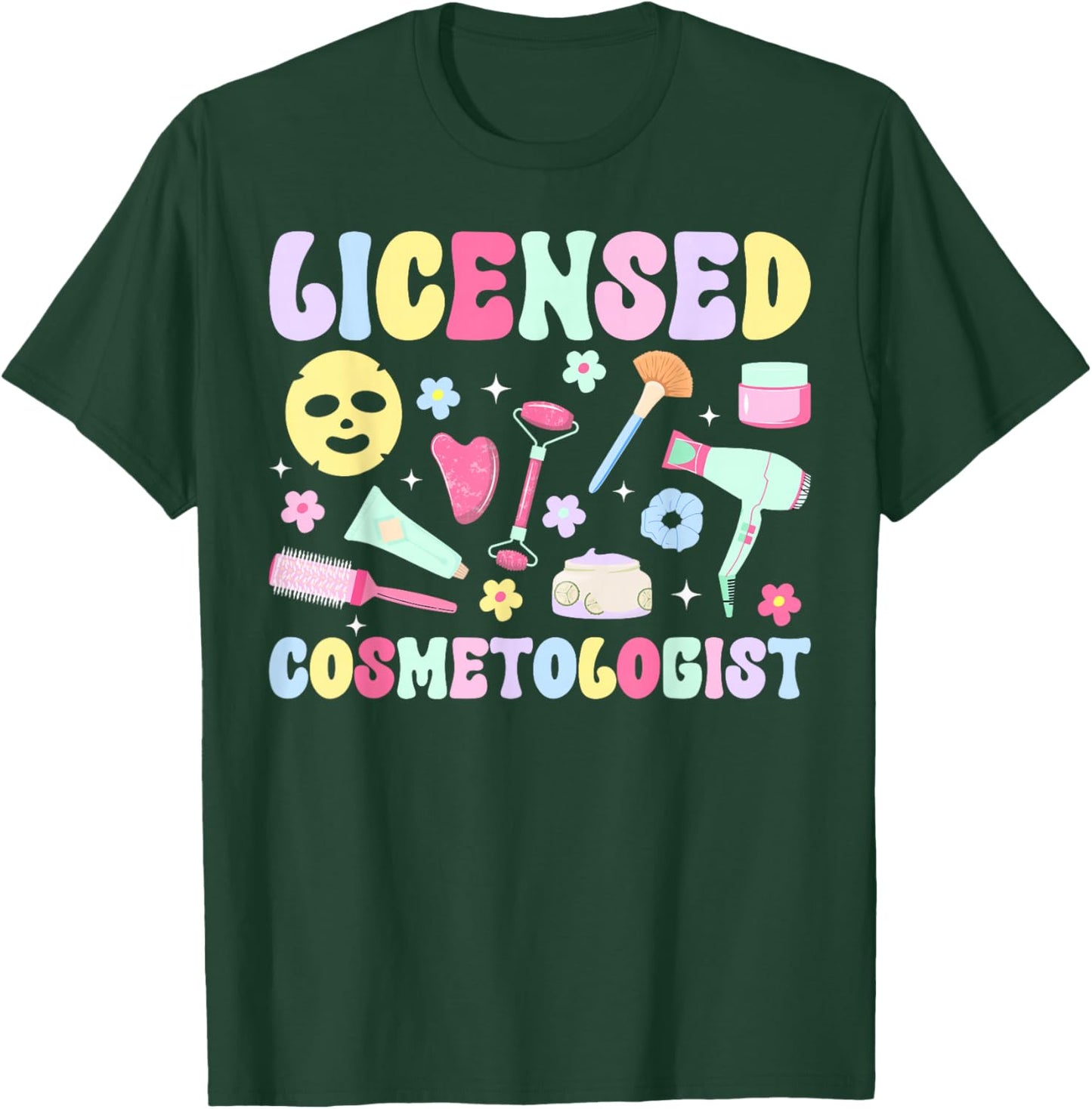 Licensed Cosmetologist Appreciation Cosmetology T-Shirt - T-Shirt | Forest