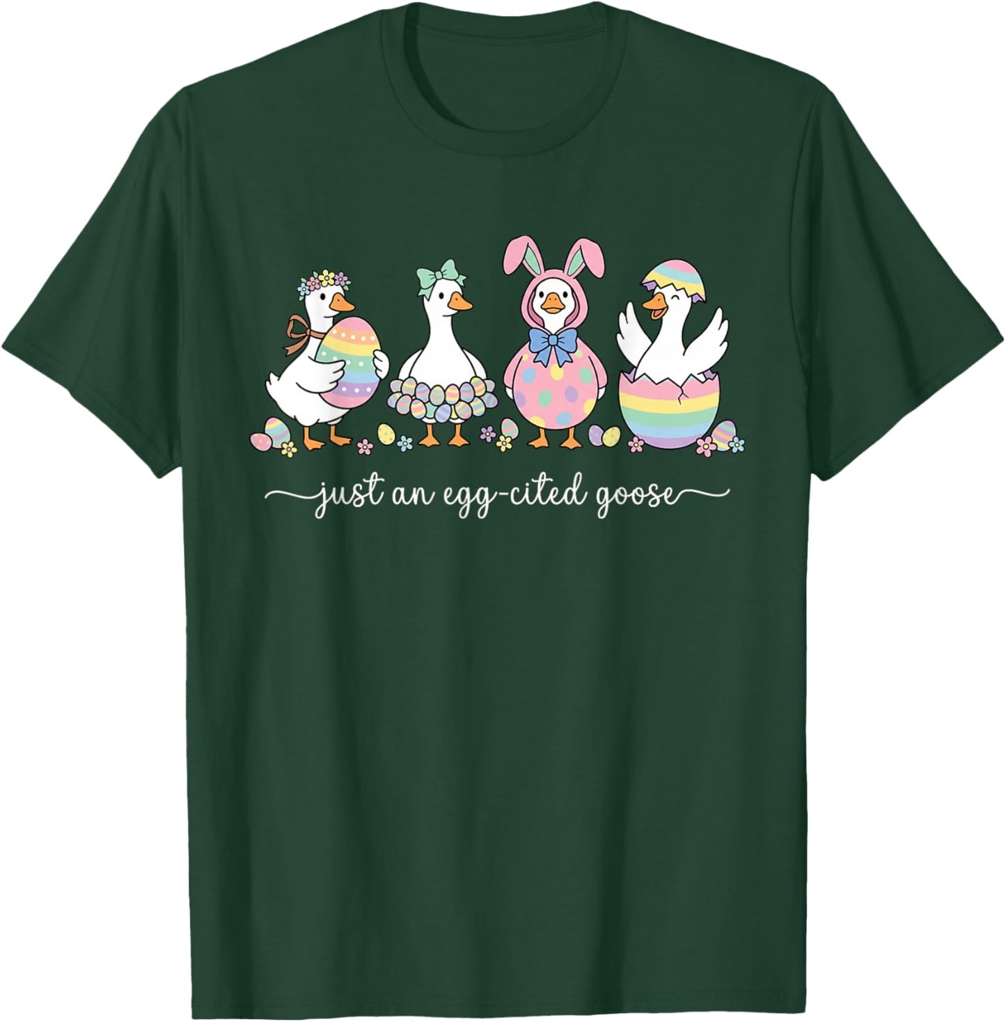 Just an Egg-Cited Goose Silly Funny Happy Easter Bunny T-Shirt - T-Shirt | Forest