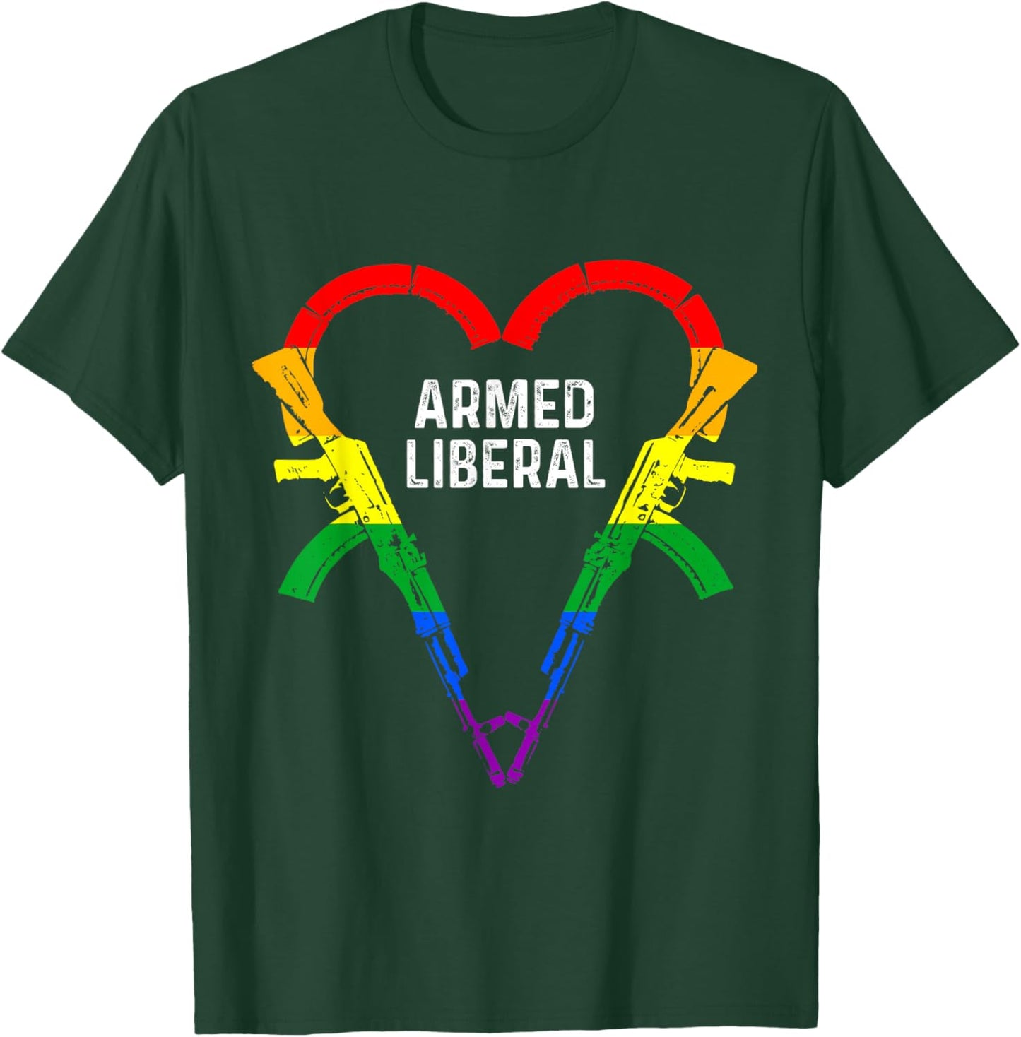 Armed Liberal Gay Gun Owner AK47 Heart LGBTQ Pride AK-47 T-Shirt - T-Shirt | Forest