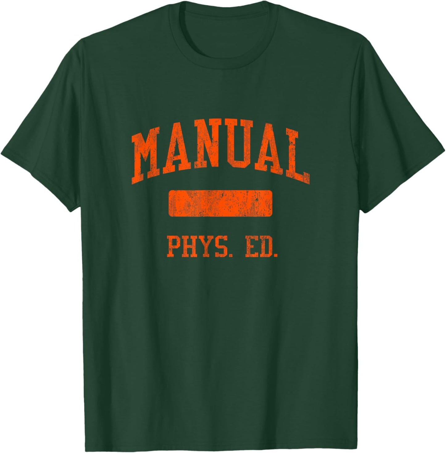 Manual High School HS Peoria IL PHYS Ed T-Shirt - T-Shirt | Forest