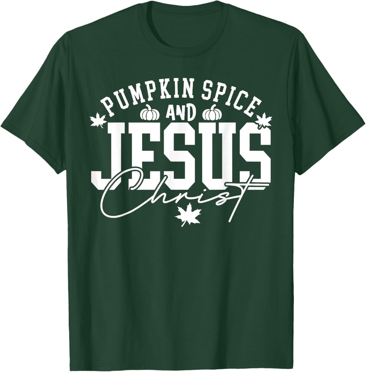 Pumpkin Spice Christian Faith Thanksgiving Fall Autumn Gifts T-Shirt - T-Shirt | Forest