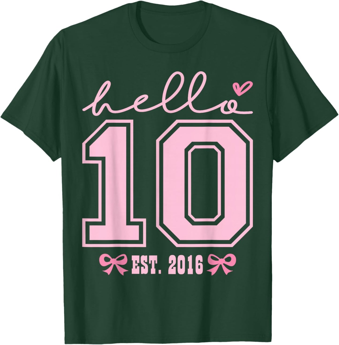 Hello Ten Est 2016 Pink Coquette Happy 10th Birthday Girl T-Shirt - T-Shirt | Forest