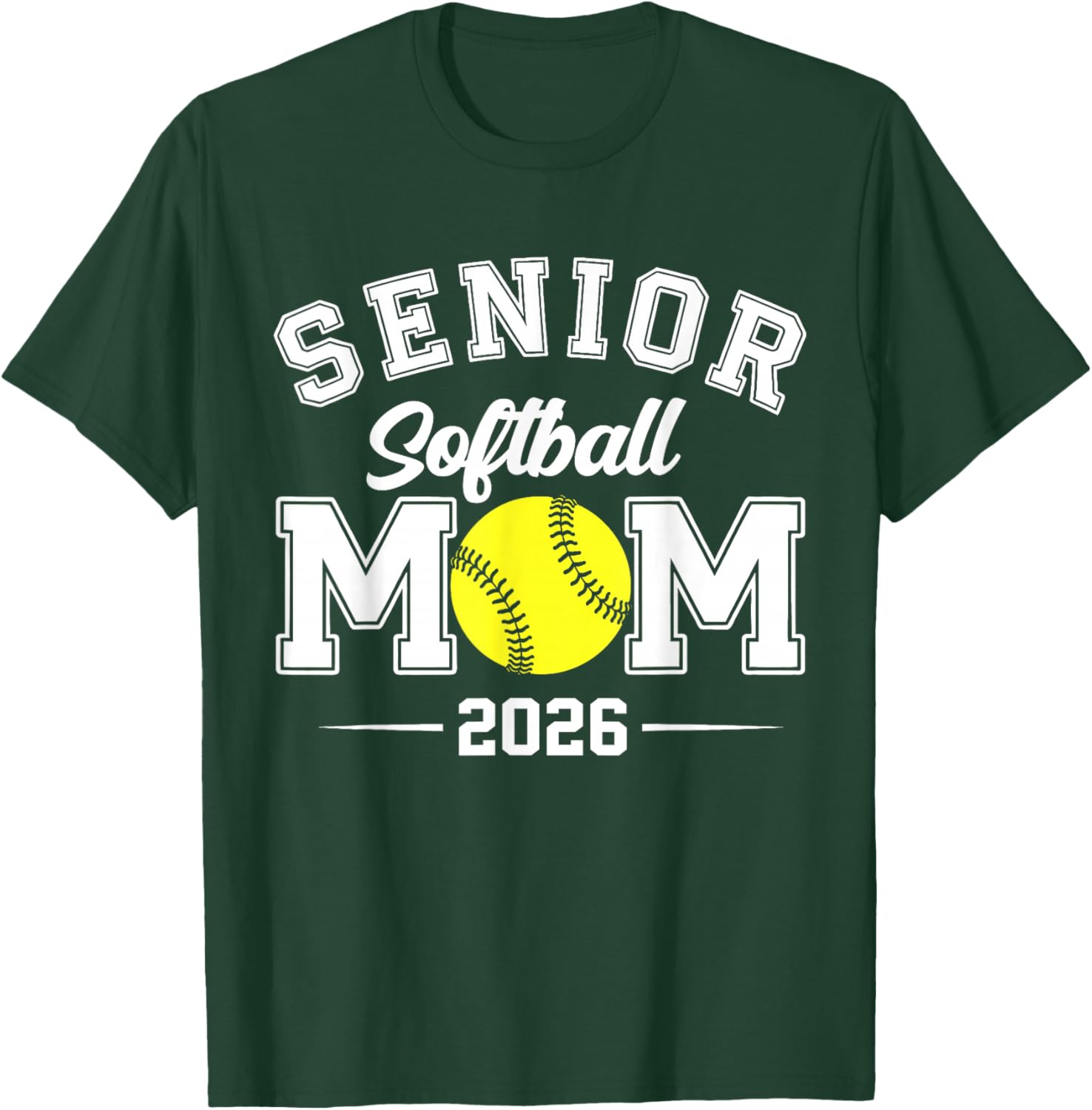Mom Senior 2026 Softball Graduation Class of 2026 Mother T-Shirt - T-Shirt | Forest