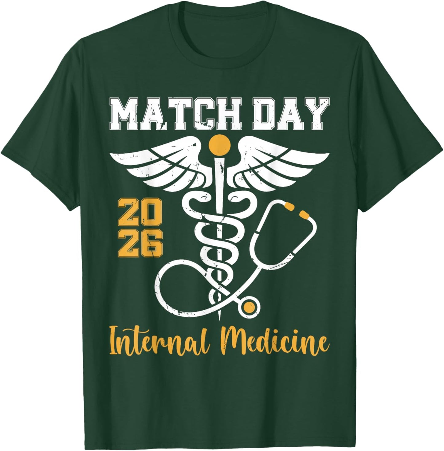 Match Day 2026 Internal Medicine Medical School Residency T-Shirt - T-Shirt | Forest