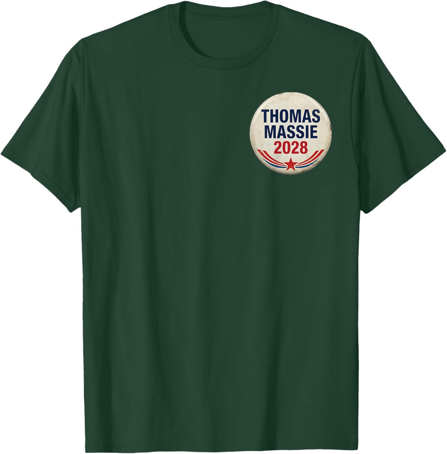 Thomas Massie Supporter Election 2028 President (2 Sides) T-Shirt - T-Shirt | Forest