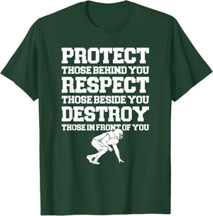 Protect Respect Destroy Funny Offensive Lineman Football T-Shirt - T-Shirt | Forest
