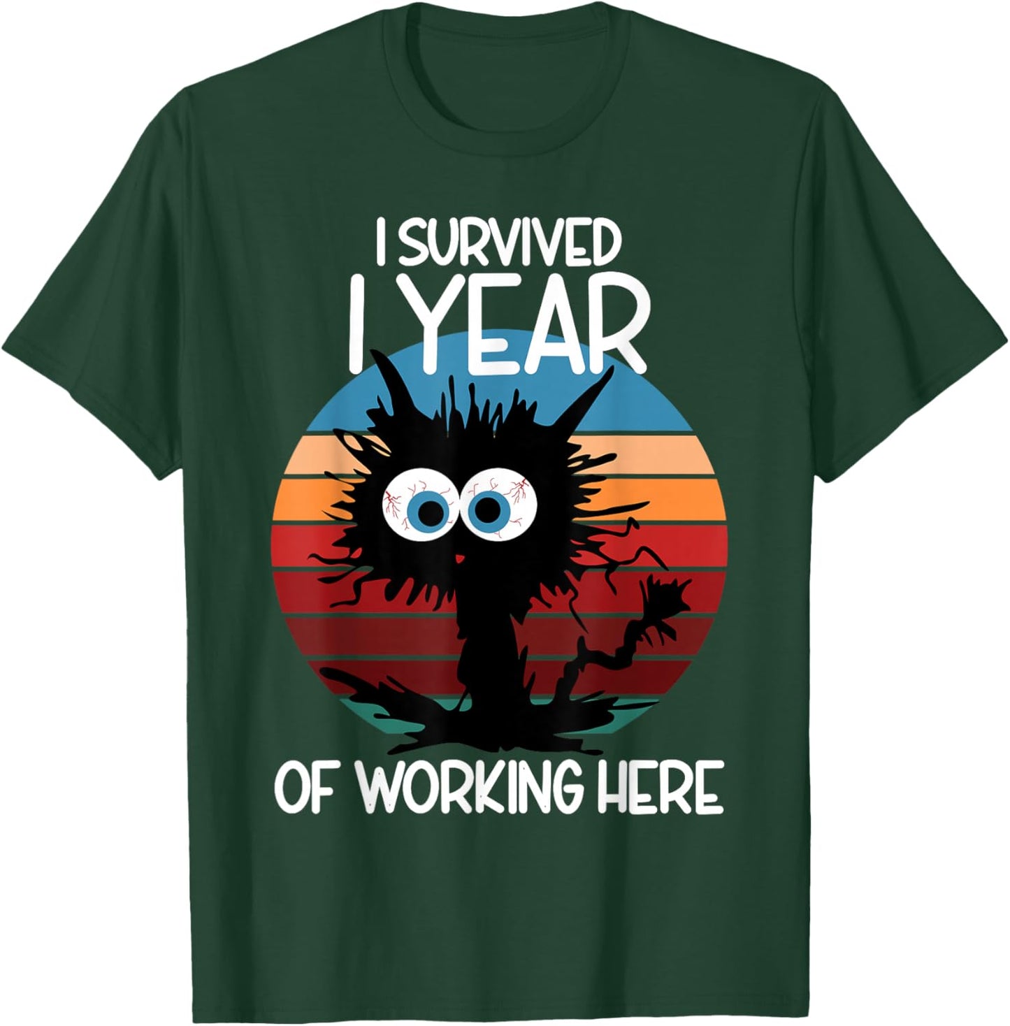I Survived 1 Year of Working Here T-Shirt - T-Shirt | Forest