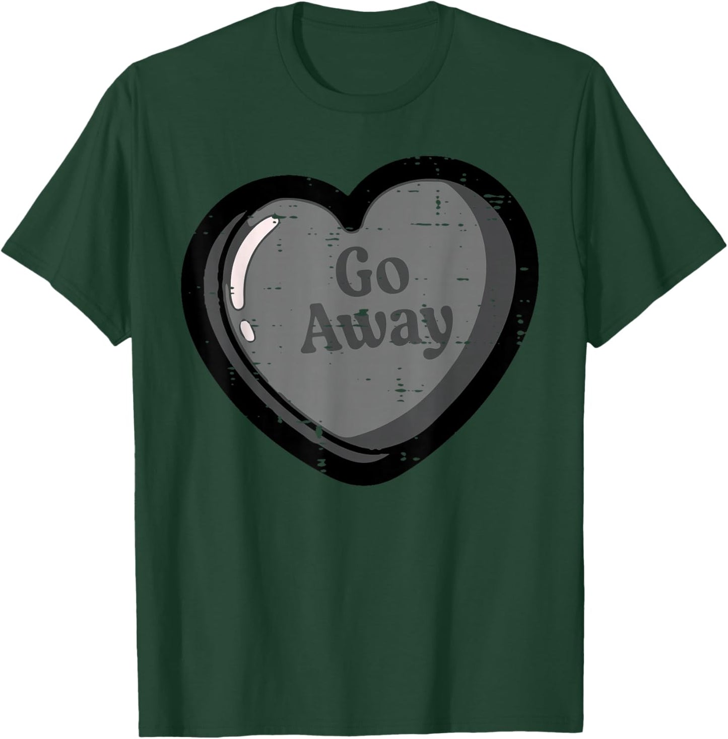 Anti Valentines Day Heart Tablet Go Away Funny Men Women T-Shirt - T-Shirt | Forest