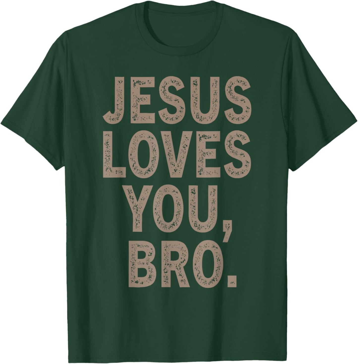 Jesus Loves You Bruh Funny Christian Men Boy Teen Girl Youth T-Shirt - T-Shirt | Forest