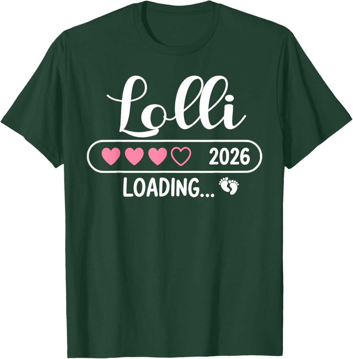Lolli 2026 Loading New Lolli Est 2026 T-Shirt - T-Shirt | Forest