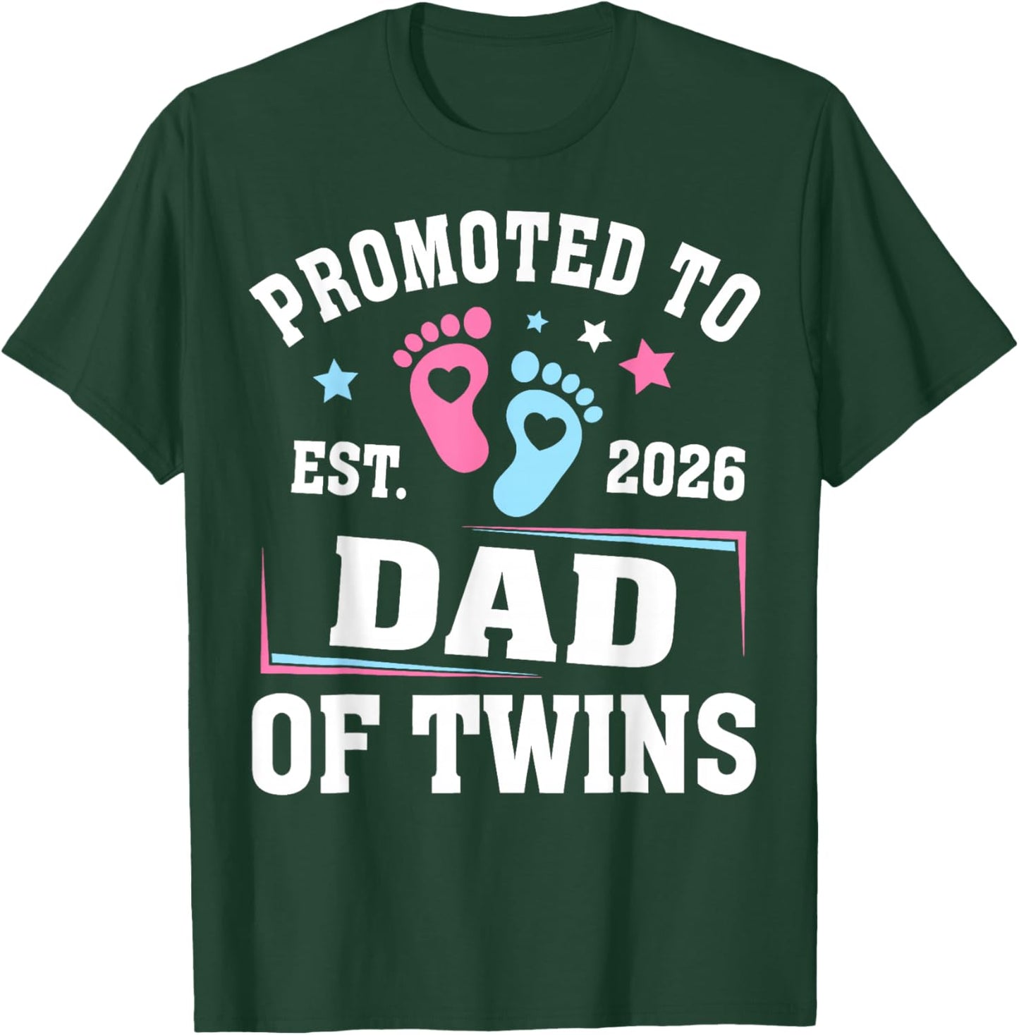 Promoted to Dad Est 2026 of Twins Gender Reveal T-Shirt - T-Shirt | Forest