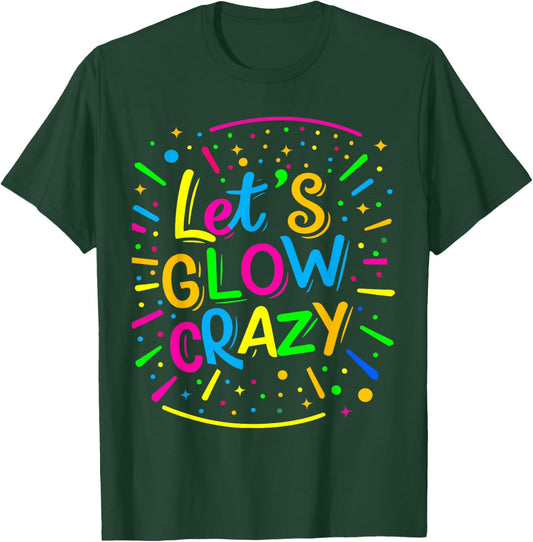 Let's Crazy Retro Colorful Birthday Party 80s Group Team T-Shirt - T-Shirt | Forest