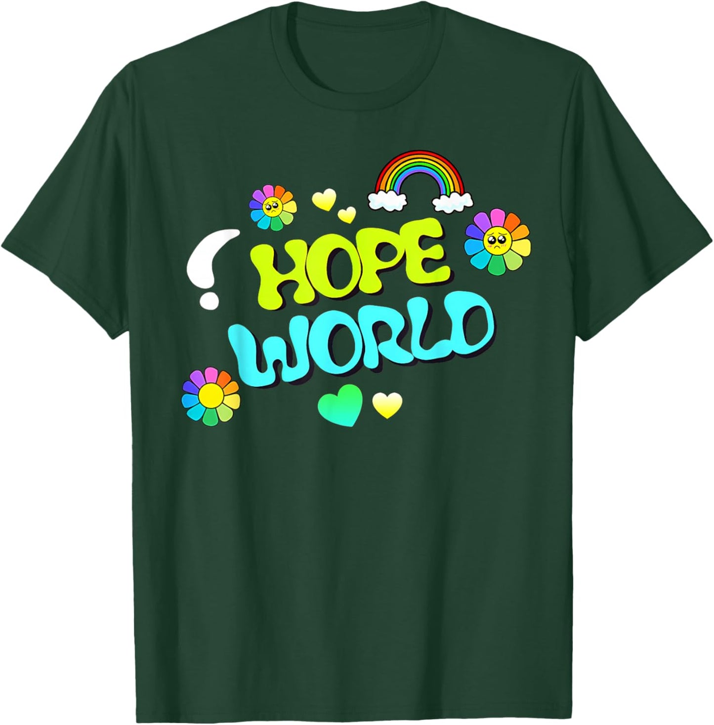 Hope World T-Shirt - T-Shirt | Forest