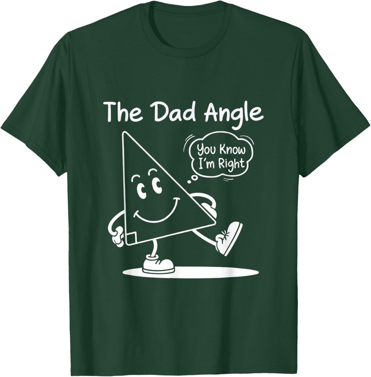 The Dad Angle Funny Math T-Shirt - T-Shirt | Forest