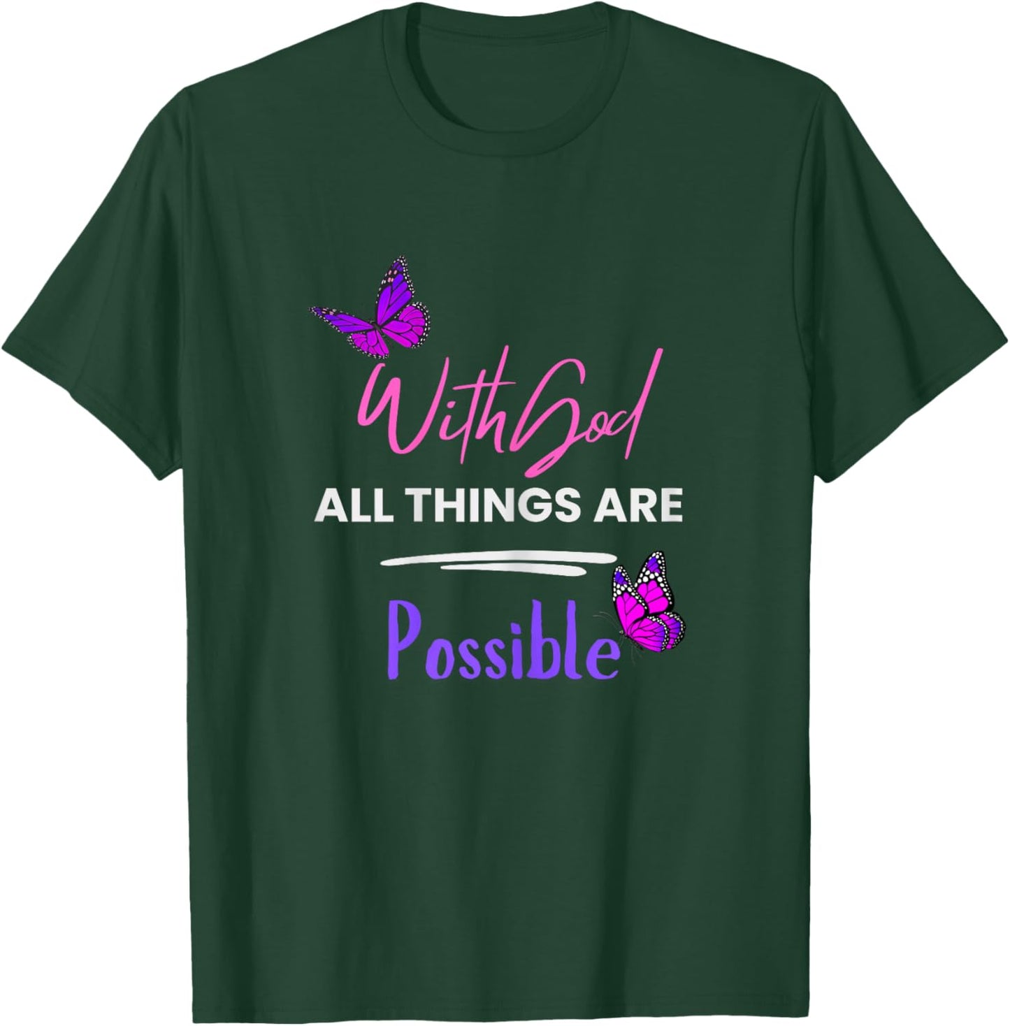 with God All Things are Possible by Designer Jaziz Gutierrez T-Shirt - T-Shirt | Forest