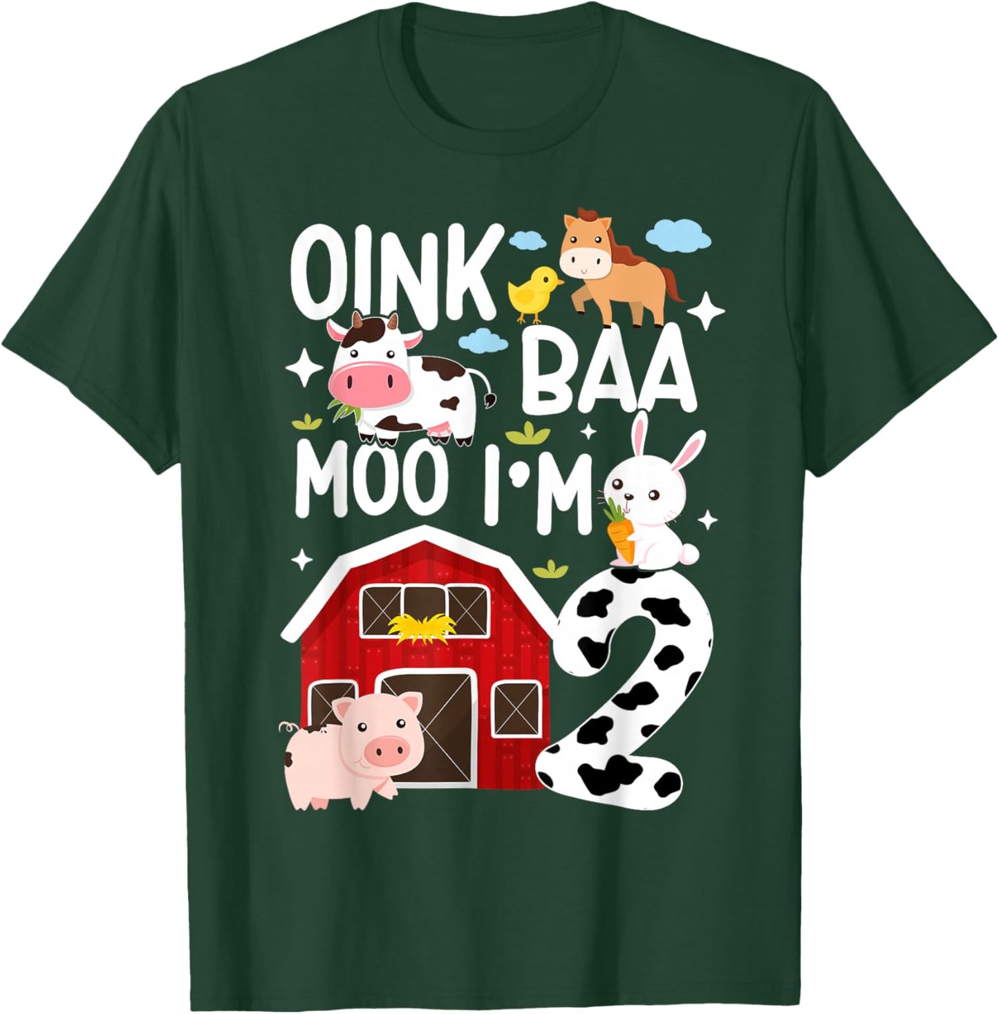 Oink Baa Moo I'm 2 Farm Theme Birthday 2 Year Old Party T-Shirt - T-Shirt | Forest