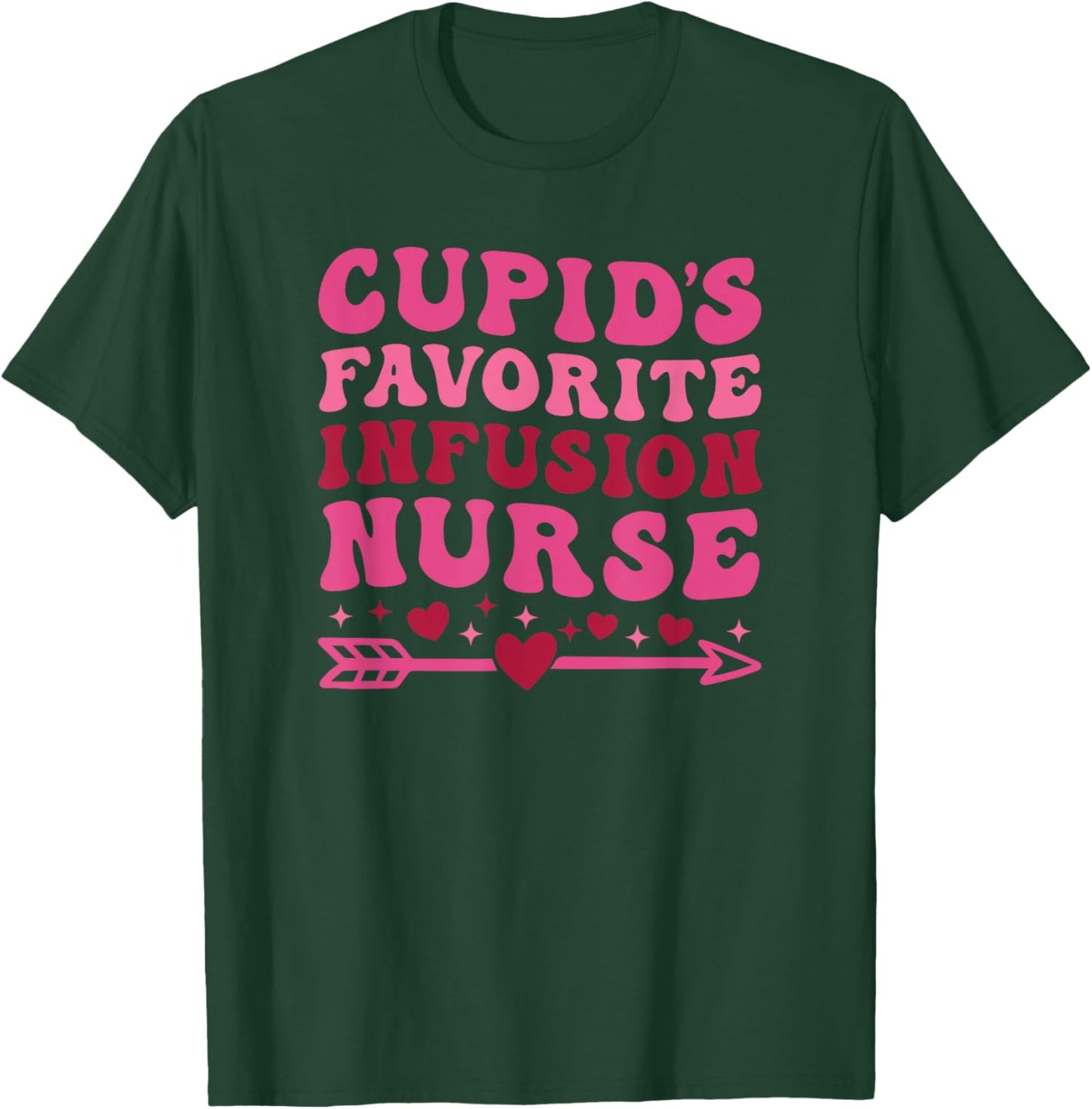 Infusion Nurse Valentine's Day Healthcare Oncology Trendy T-Shirt - T-Shirt | Forest