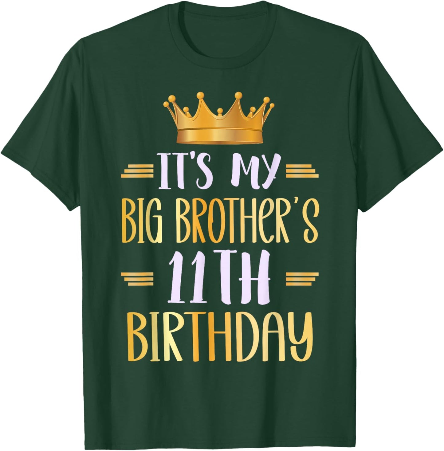 It's My Big Brother's 11th Birthday Happy 11 Years Old T-Shirt - T-Shirt | Forest