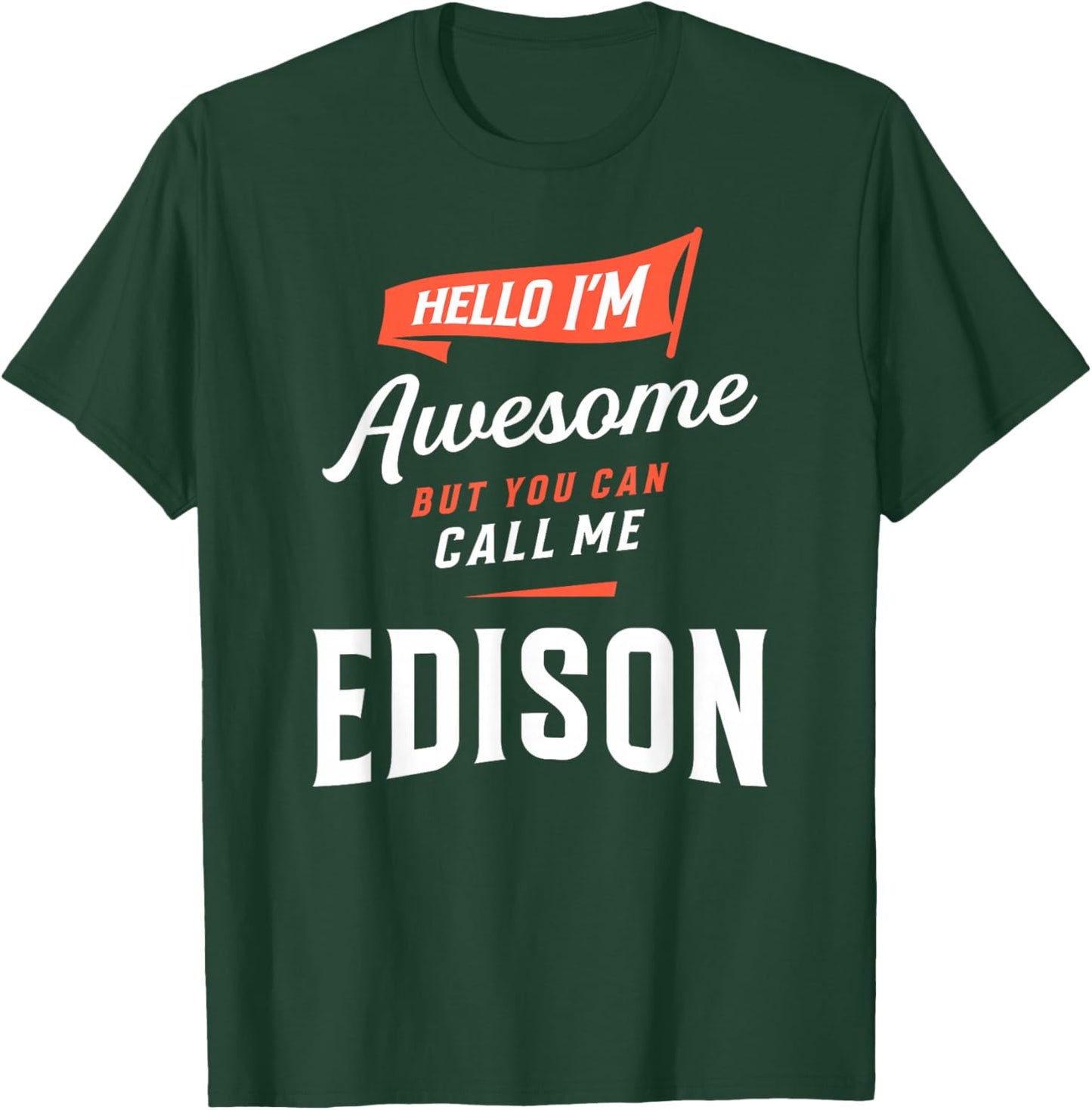 Awesome Edison Personalized Name Edison T-Shirt - T-Shirt | Forest