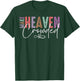 Make Heaven Crowded Faith for Church, Bible Group T-Shirt - T-Shirt | Forest