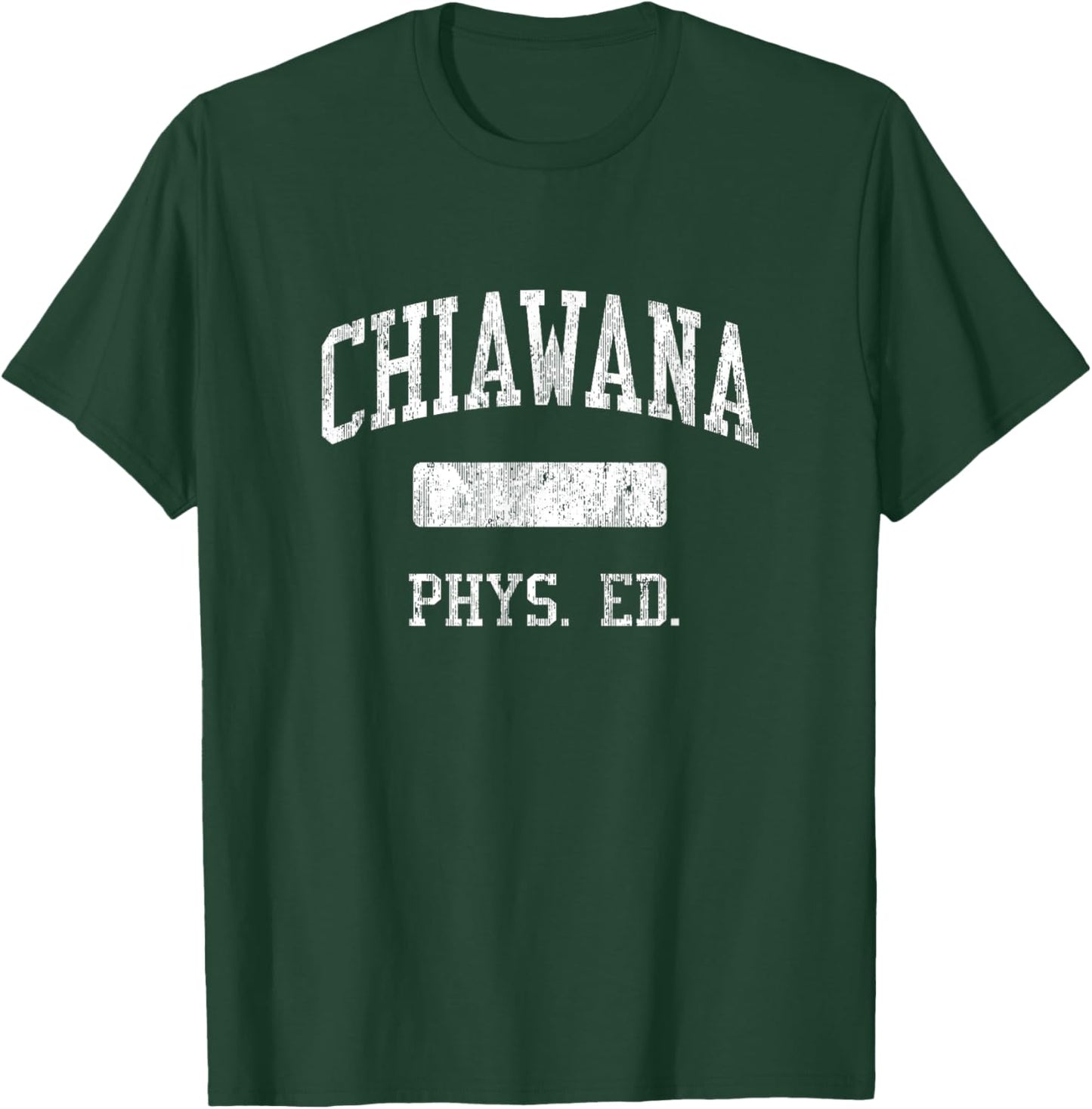 Chiawana High School HS Pasco WA PHYS Ed T-Shirt - T-Shirt | Forest