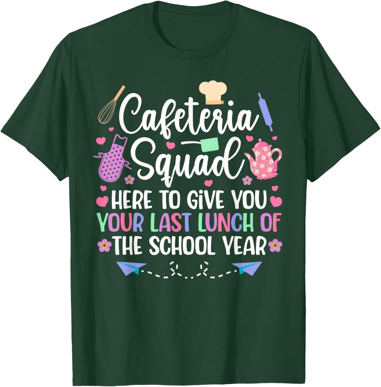Cafeteria Squad Lunch Lady Last Day of School Lunch Lady T-Shirt - T-Shirt | Forest