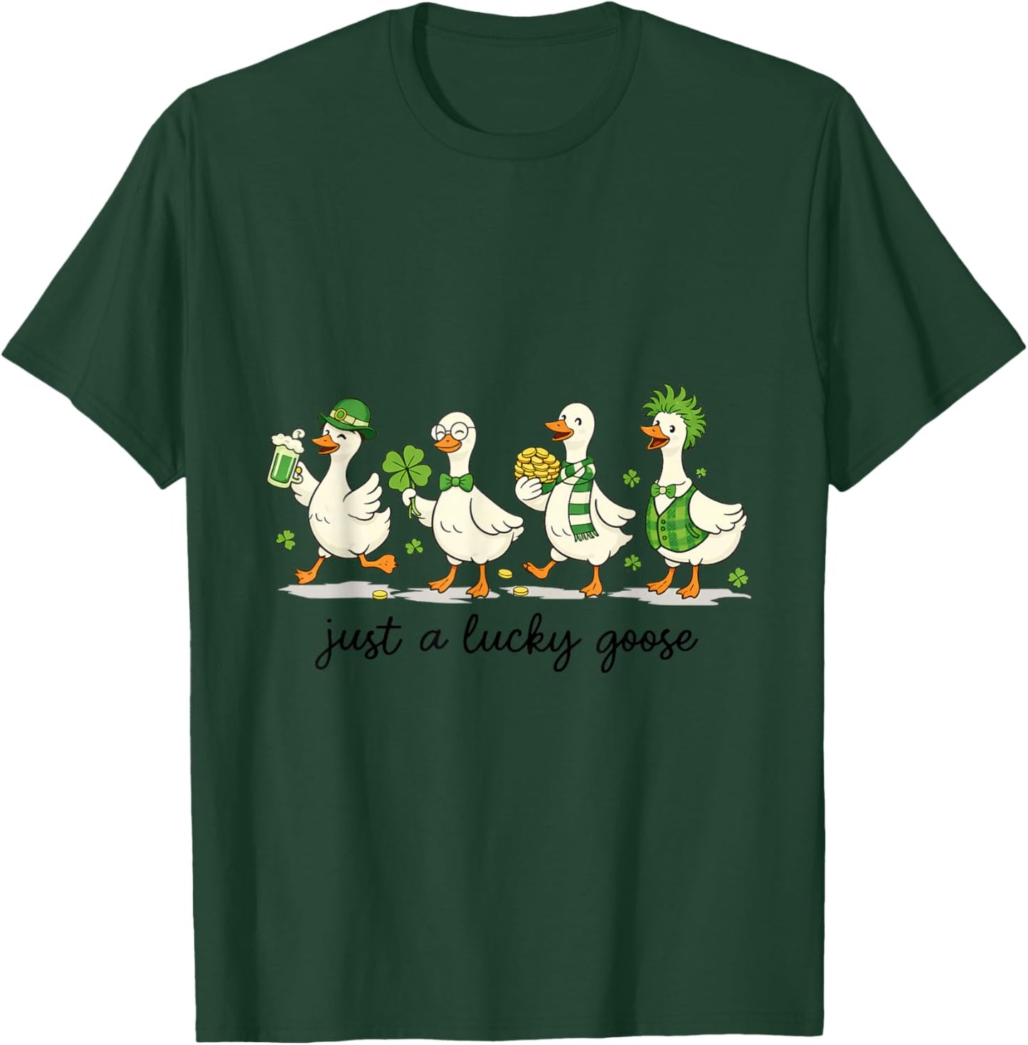 Just A Lucky Goose St Patrick Day Shirt T-Shirt - T-Shirt | Forest