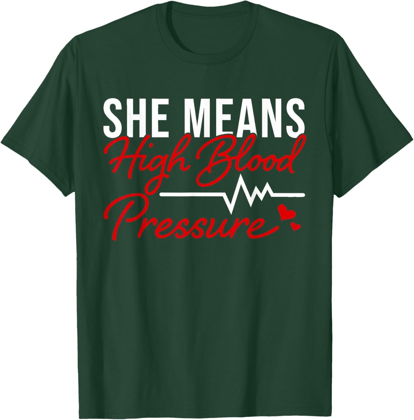 I Still Give Him Butterflies She Means High Blood Pressure T-Shirt - T-Shirt | Forest