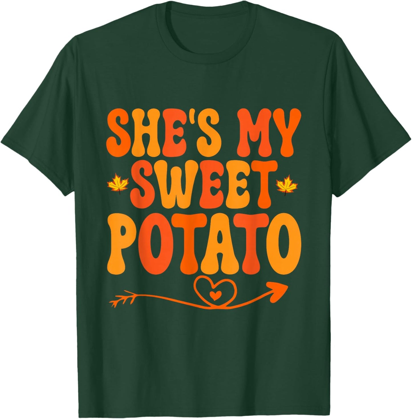 She's My Sweet Potato i yam Thanksgiving Matching Couples T-Shirt - T-Shirt | Forest