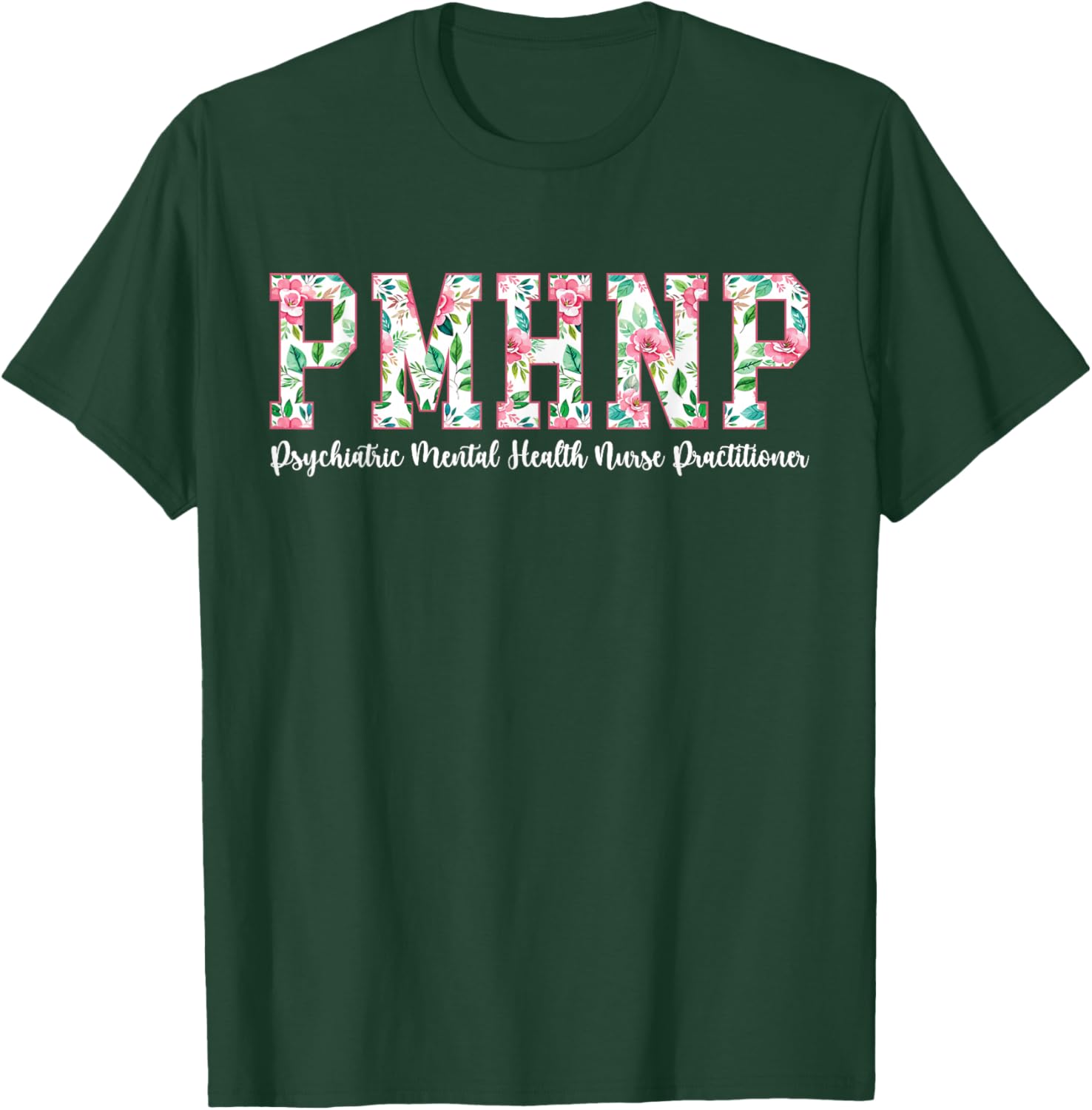Boho PMHNP Psychiatric Mental Health Nurse Practitioner T-Shirt - T-Shirt | Forest