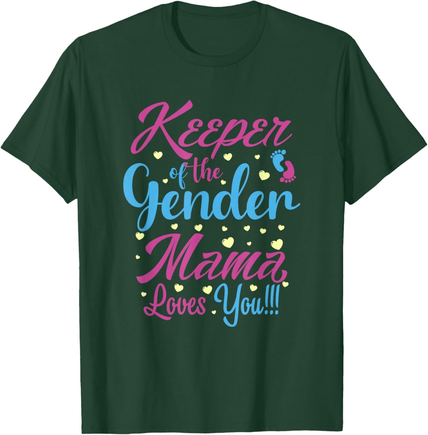 Keeper of The Gender Mama Loves You - Gender Reveal T-Shirt - T-Shirt | Forest