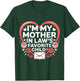 Valentine’s Day I'm My Mother in Laws Favorite Child Family T-Shirt - T-Shirt | Forest